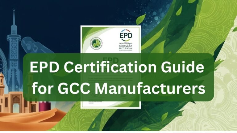 EPD Certification Guide for GCC Manufacturers