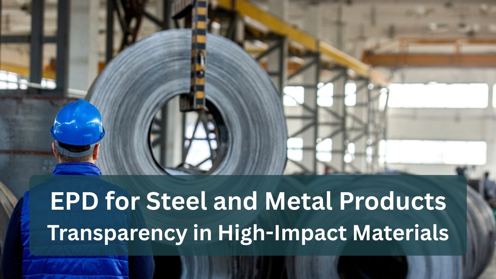 EPD for Steel & Metal Products
