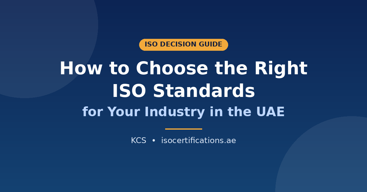 How to choose the right ISO standards in UAE by industry guide by KCS